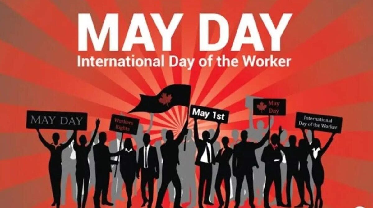 ಮೇ ದಿನದ ಆದರ್ಶ ಇಂದು ಹೆಚ್ಚು ಪ್ರಸ್ತುತತೆಯನ್ನು ಪಡೆದುಕೊಂಡಿದೆ